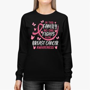 In This Family Nobody Fights Alone Breast Cancer Awareness Longsleeve Tee 3 3