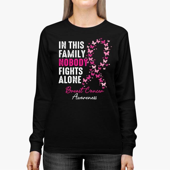 In This Family Nobody Fights Alone Breast Cancer Awareness Longsleeve Tee 3