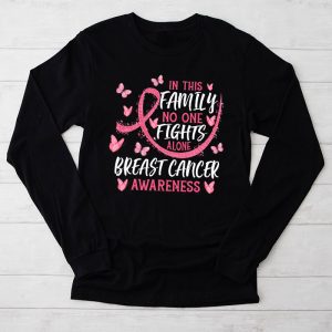 In This Family Nobody Fights Alone Breast Cancer Awareness Longsleeve Tee