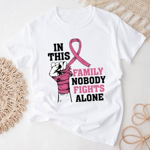 In This Family Nobody Fights Alone Breast Cancer Awareness T Shirt 1 2
