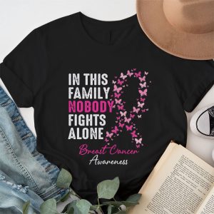 In This Family Nobody Fights Alone Breast Cancer Awareness T Shirt 1