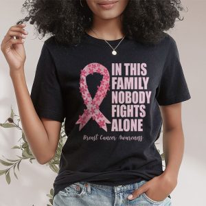 In This Family Nobody Fights Alone Breast Cancer Awareness T Shirt 2 1