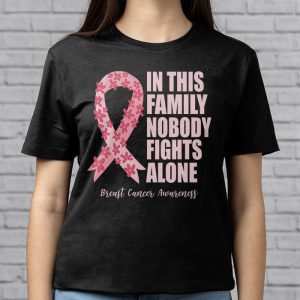 In This Family Nobody Fights Alone Breast Cancer Awareness T Shirt 3 1