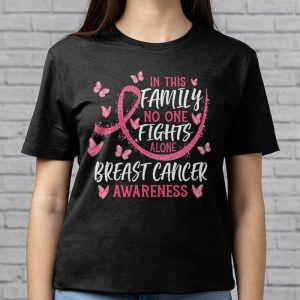 In This Family Nobody Fights Alone Breast Cancer Awareness T Shirt 3 3