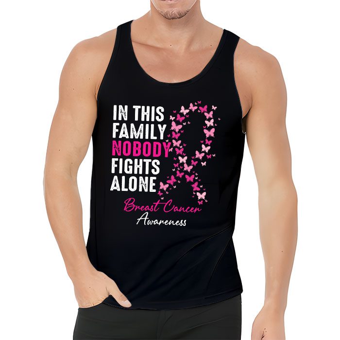 In This Family Nobody Fights Alone Breast Cancer Awareness Tank Top 3