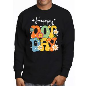 International Dot Day 2023 Colorful Polka Dot Happy Dot Day Longsleeve Tee 3 1