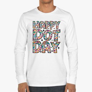 International Dot Day 2023 Colorful Polka Dot Happy Dot Day Longsleeve Tee 3 4