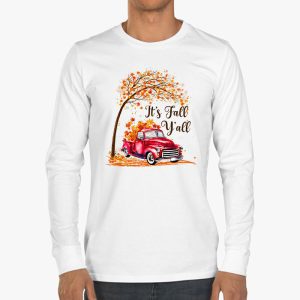 Its Fall Yall Pumpkin Truck Autumn Tree Hello Fall Longsleeve Tee 3 1