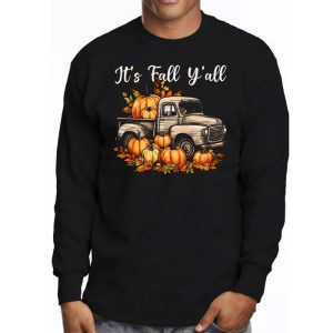 Its Fall Yall Pumpkin Truck Autumn Tree Hello Fall Longsleeve Tee 3