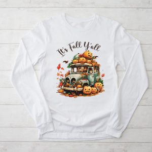 Funny Thanksgiving Shirt It’s Fall Y’all Pumpkin Truck Autumn Tree Hello Fall Longsleeve Tee