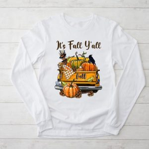 Funny Thanksgiving Shirt It’s Fall Y’all Pumpkin Truck Autumn Tree Hello Fall Longsleeve Tee