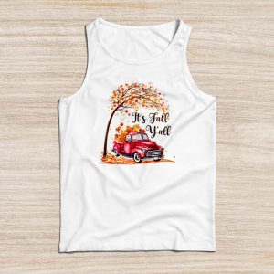 Funny Thanksgiving Shirt It’s Fall Y’all Pumpkin Truck Autumn Tree Hello Fall Tank Top