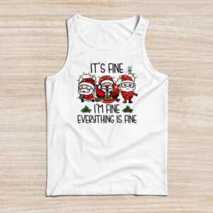 Family Christmas Shirts It’s Fine I’m Fine Everything Is Fine Perfect Tank Top