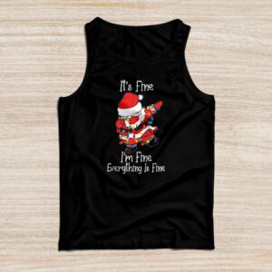 Family Christmas Shirts It’s Fine I’m Fine Everything Is Fine Perfect Tank Top