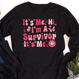 Its Me Hi Im Survivor Breast Cancer Awareness Pink Ribbon Longsleeve Tee 1 1