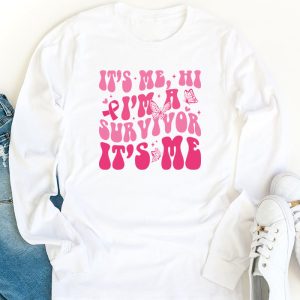 Its Me Hi Im Survivor Breast Cancer Awareness Pink Ribbon Longsleeve Tee 1 2