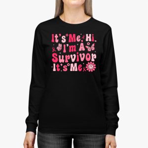 Its Me Hi Im Survivor Breast Cancer Awareness Pink Ribbon Longsleeve Tee 3 1