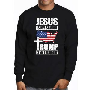 Jesus Is My Savior Trump Is My President American Flag Longsleeve Tee 3 3