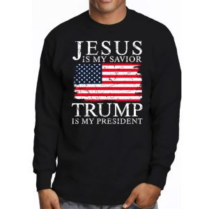 Jesus Is My Savior Trump Is My President American Flag Longsleeve Tee 3