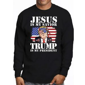 Jesus Is My Savior Trump Is My President American Flag Longsleeve Tee 3 4