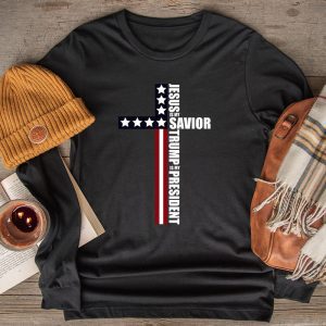 American Flag Shirts Jesus Is My Savior Trump Is My President Special Longsleeve Tee