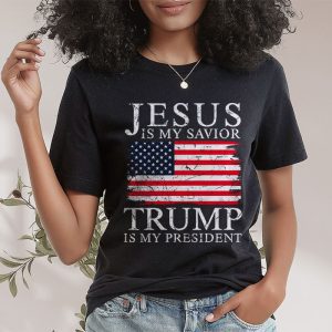 Jesus Is My Savior Trump Is My President American Flag T Shirt 2