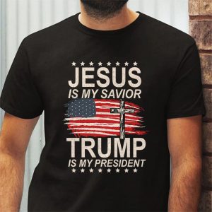 Jesus Is My Savior Trump Is My President American Flag T Shirt 3 1