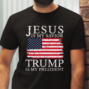 Jesus Is My Savior Trump Is My President American Flag T Shirt 3