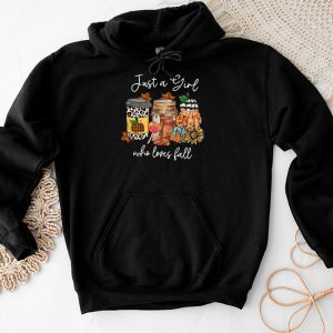 Thanksgiving Shirt Ideas Just A Girl Who Loves Fall Pumpkin Spice Latte Perfect Hoodie