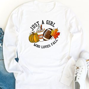 Just A Girl Who Loves Fall Pumpin Spice Latte Cute Autumn Longsleeve Tee 1 3