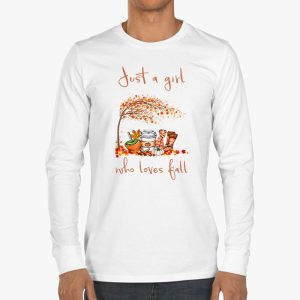 Just A Girl Who Loves Fall Pumpin Spice Latte Cute Autumn Longsleeve Tee 3 4