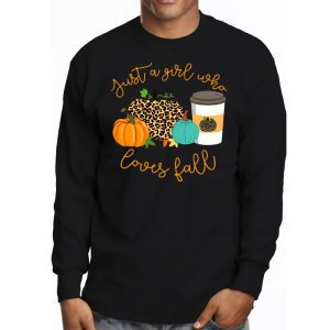 Just A Girl Who Loves Fall Pumpin Spice Latte Cute Autumn Longsleeve Tee 3 5