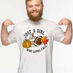 Just A Girl Who Loves Fall Pumpin Spice Latte Cute Autumn T Shirt 2 3