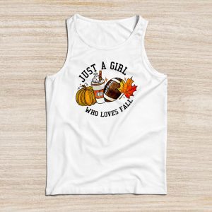 Thanksgiving Shirt Ideas Just A Girl Who Loves Fall Pumpkin Spice Latte Perfect Tank Top