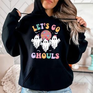 Lets Go Ghouls Ghost Funny Halloween Costume Kid Girl Women Hoodie 1 1