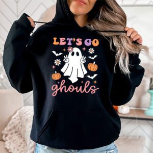 Lets Go Ghouls Ghost Funny Halloween Costume Kid Girl Women Hoodie 1