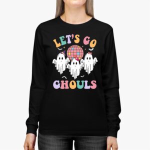 Lets Go Ghouls Ghost Funny Halloween Costume Kid Girl Women Longsleeve Tee 2 1