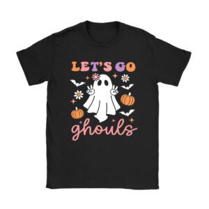 Let’s Go Ghouls Ghost Funny Halloween Shirts Kid Girl Women T-Shirt