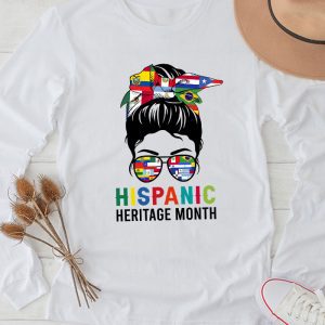 Hispanic Heritage Shirts Messy Bun Latin Flags Special Longsleeve Tee