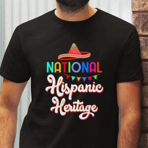 National Hispanic Heritage Month T Shirt 3 4