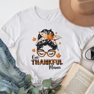 One Thankful Mama Funny Messy Bun Fall Autumn Thanksgiving T Shirt 1 4