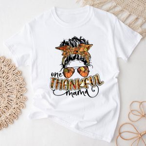 One Thankful Mama Funny Messy Bun Fall Autumn Thanksgiving T-Shirt