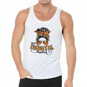 One Thankful Mama Funny Messy Bun Fall Autumn Thanksgiving Tank Top 3 3