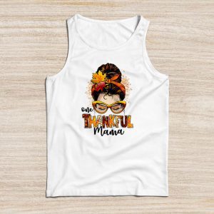 One Thankful Mama Funny Messy Bun Fall Autumn Thanksgiving Tank Top