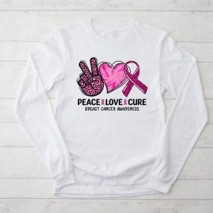 Peace Love Cure Pink Ribbon Cancer Breast Awareness Longsleeve Tee 2 3