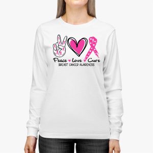 Peace Love Cure Pink Ribbon Cancer Breast Awareness Longsleeve Tee 3 4