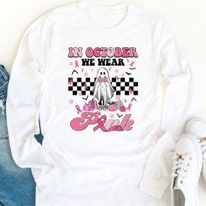 Pumpkin Breast Cancer Warrior In October We Wear Pink Ghost Longsleeve Tee 1 3