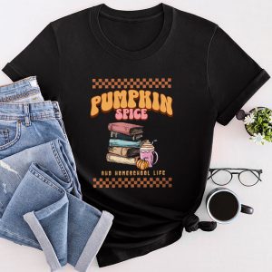 Thanksgiving Shirt Ideas Pumpkin Spice And Homeschool Life Perfect T-Shirt