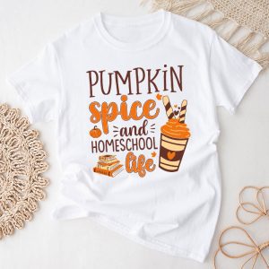 Thanksgiving Shirt Ideas Pumpkin Spice And Homeschool Life Perfect T-Shirt