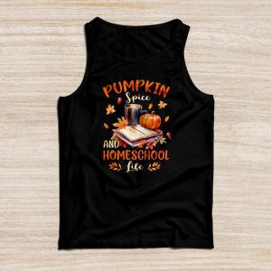 Thanksgiving Shirt Ideas Pumpkin Spice And Homeschool Life Perfect Tank Top